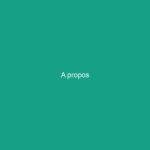 A propos A propos